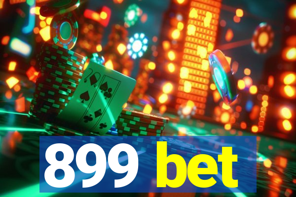 899 bet